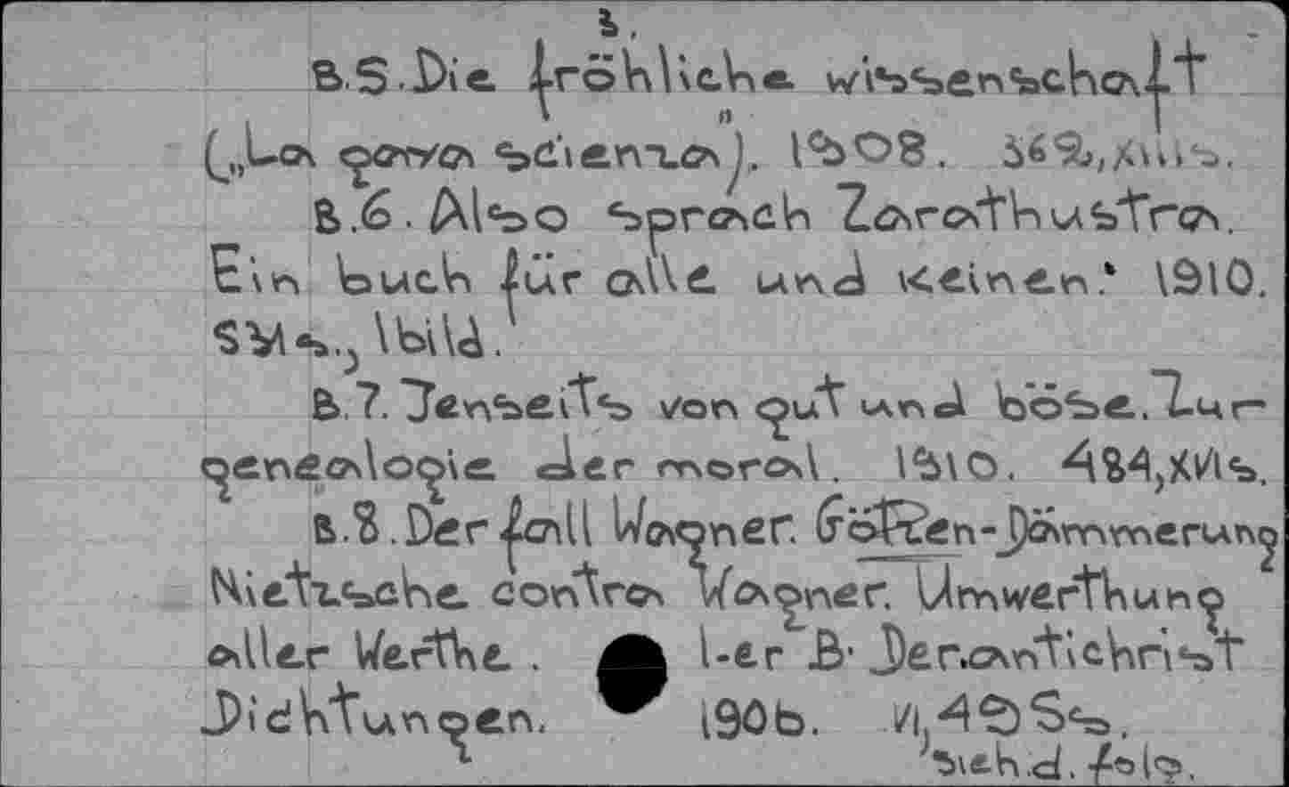 ﻿i,
B.6. А1ъо bucV\ jut \Ы\А.
.Vxe. wissen«»chcAlT 1<ЪО8. 36 % xd 1Ъ.
\âio.
der moroA. l^\O. АМ,ХИ%.
b.S.Ddr^cnll Itaoner. (roRen -JJcMYvnnerun^ HietiJaüVie. согЛсоч	UrnwertViuno
oAltr Wertet. . J)idV\"t\Anoen.
i9öb.